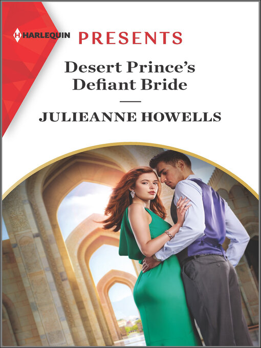 Title details for Desert Prince's Defiant Bride by Julieanne Howells - Available